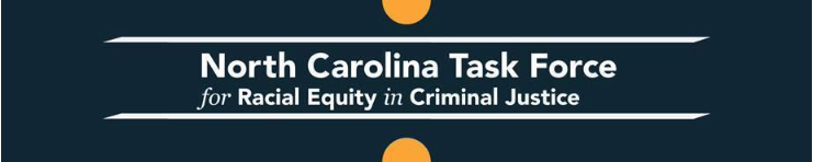 NC Task Force for Racial Equity in Criminal Justice