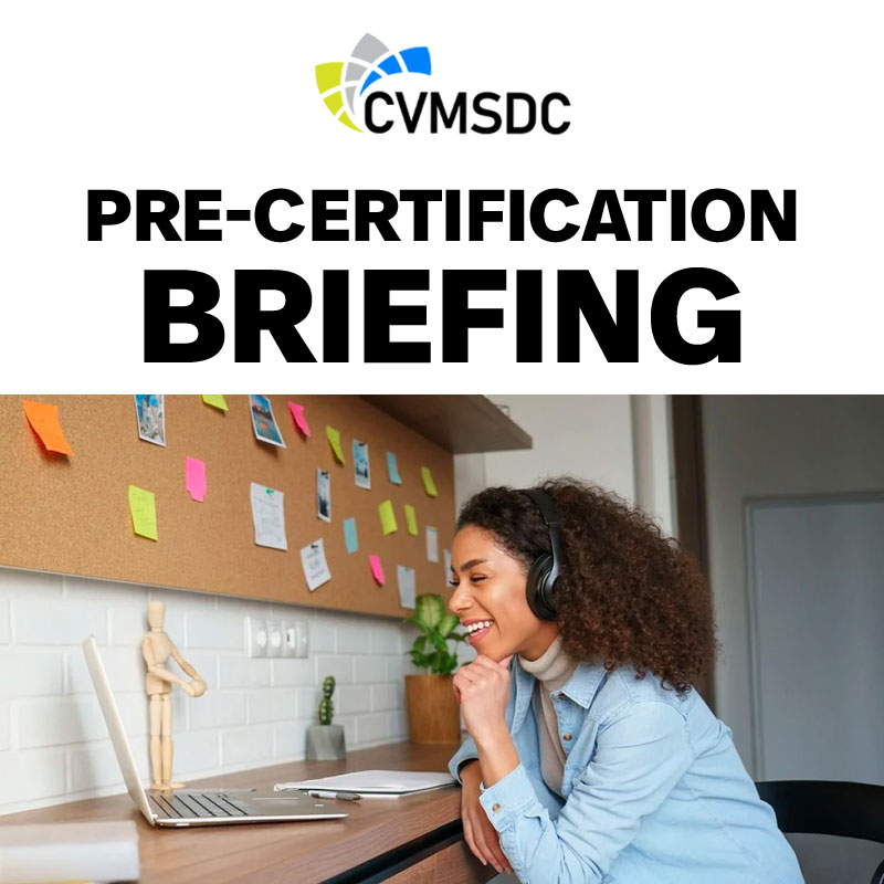 2023 CVMSDC Pre-Certification Briefing
